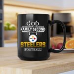 God First Family Second Then Pittsburgh Steelers Football 2 mug 1.jpg