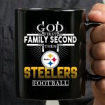God First Family Second Then Pittsburgh Steelers Football 3 mug.jpg