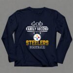 God20First20Family20Second20Then20Pittsburgh20Steelers20Football 6 Long Sleeves.jpg