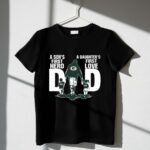 Green Bay Packer Dad a sons first hero a daughters first love 1 T Shirt.jpg