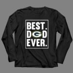 Green Bay Packers Best Dad Ever Fathers Day 4 Long Sleeves.jpg