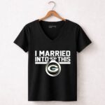 Green Bay Packers I Married Into This 7 Womens V Neck.jpg