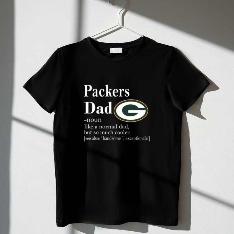 Green Bay Packers Like A Normal Dad But So Much Cooler 1 T Shirt.jpg