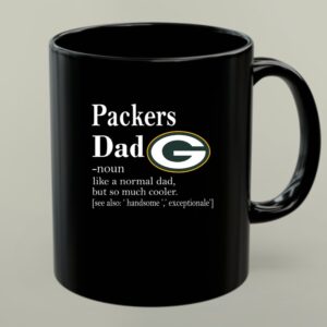 Green Bay Packers Like A Normal Dad But So Much Cooler 1 mug.jpg