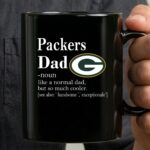 Green Bay Packers Like A Normal Dad But So Much Cooler 3 mug.jpg