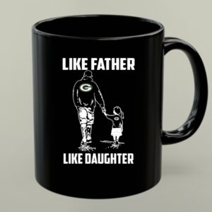 Green Bay Packers Like Father Like Daughter 1 mug.jpg