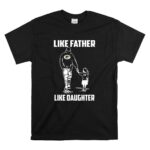 Green Bay Packers Like Father Like Daughter T Shirt 6.jpg