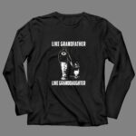 Green Bay Packers Like GrandFather Like GrandDaughter 4 Long Sleeves.jpg