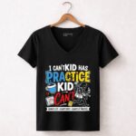 I Cant My Kid Has Practice 7 Womens V Neck.jpg