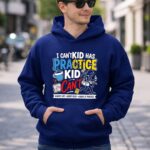 I Cant My Kid Has Practice 8 Hoodie.jpg
