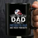 I Have Two Titles Dad And Patrios Fan Funny 3 mug.jpg