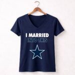 I Married Into This Dallas Cowboys Football 5 Womens V Neck.jpg
