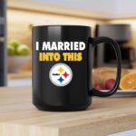 I Married Into This Pittsburgh Steelers Football 2 mug 1.jpg