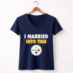 I20Married20Into20This20Pittsburgh20Steelers20Football 5 Womens V Neck 1.jpg