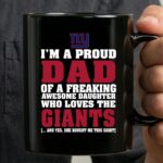 Im A Proud Dad Of A Freaking Awesome Daughter Who Loves The New York Giants 3 mug.jpg