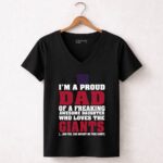 Im A Proud Dad Of A Freaking Awesome Daughter Who Loves The New York Giants 7 Womens V Neck.jpg
