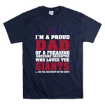 Im A Proud Dad Of A Freaking Awesome Daughter Who Loves The New York Giants T Shirt 7.jpg