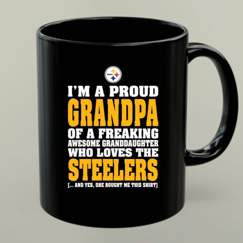 Im A Proud Grandpa Of A Freaking Awesome Granddaughter Who Loves The Steelers 1 mug.jpg