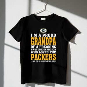 Im A Proud Grandpa Of A Freaking Awesome Grandson Who Loves The Packers 1 T Shirt.jpg
