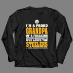 Im20A20Proud20Grandpa20Of20A20Freaking20Awesome20Granddaughter20Who20Loves20The20Steelers 4 Long Sleeves 1.jpg