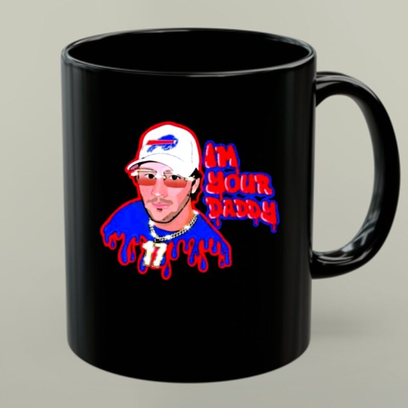 Josh Allen Buffalo Bills Im Your Daddy JA17 1 mug.jpg