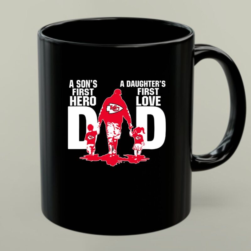 Kansas City Chiefs Dad sons first hero daughters first love 1 mug.jpg