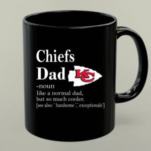 Kansas City Chiefs Like A Normal Dad But So Much Cooler 1 mug.jpg
