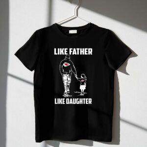 Kansas City Chiefs Like Father Like Daughter 1 T Shirt.jpg