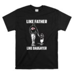 Kansas City Chiefs Like Father Like Daughter T Shirt 6.jpg