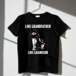 Kansas City Chiefs Like GrandFather Like GrandSon 1 T Shirt.jpg