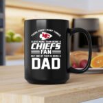 Kansas City Chiefs There Arent Many Thing Fan Dad Fathers Day 2 mug.jpg