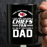 Kansas City Chiefs There Arent Many Thing Fan Dad Fathers Day 3 mug.jpg