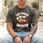 Like Father Like Daughter Baseball Comfort Colors T Shirt 4.jpg