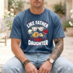 Like Father Like Daughter Baseball Comfort Colors T Shirt 6.jpg