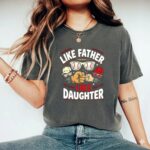 Like Father Like Daughter Baseball Comfort Colors T Shirt 7.jpg