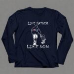 Like Father Like Son New England Patriots 6 Long Sleeves.jpg