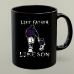 Like Father Like Son New York Giants Family Pride 1 mug.jpg