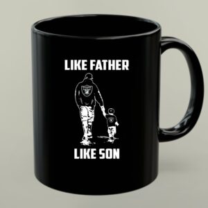 Like Father Like Son Oakland Raiders Fan 1 mug.jpg