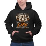 Living The Football Dad Life 2 Hoodie.jpg