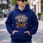 Living The Football Dad Life 8 Hoodie.jpg