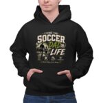 Living The Soccer Dad Life 2 Hoodie.jpg