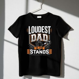 Loudest Dad In The Stands 1 T Shirt 1.jpg
