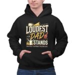 Loudest Dad In The Stands 2 Hoodie.jpg