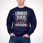 Loudest Dad In The Stands 3 Sweatshirt 1.jpg
