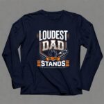 Loudest Dad In The Stands 6 Long Sleeves 1.jpg