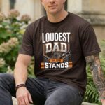 Loudest Dad In The Stands Comfort Colors T Shirt 5.jpg