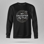 My Daughter My Pride Sports 9 Sweatshirt.jpg