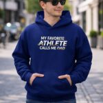My Favorite Athlete Calls Me Dad 8 Hoodie.jpg