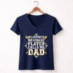 My Favorite Baseball Player Calls Me Dad 5 Womens V Neck.jpg