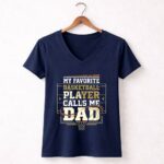My Favorite Basketball Player Calls Me Dad 5 Womens V Neck.jpg